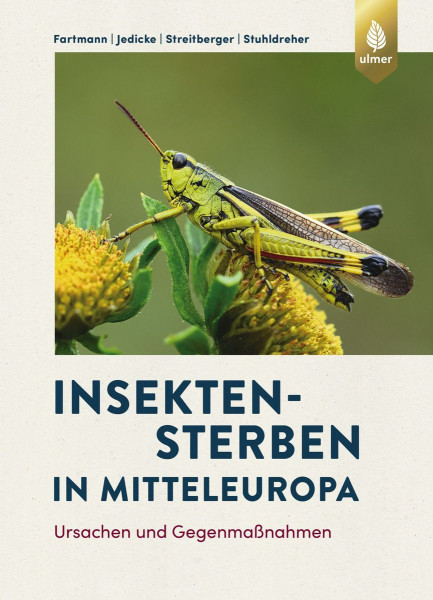 Insektensterben in Mitteleuropa - Ursachen und Gegenmaßnahmen