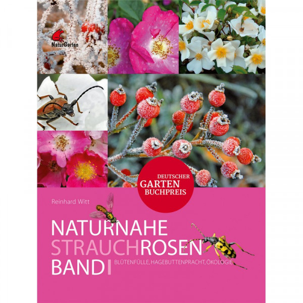 Naturnahe Rosen Band 1 - Strauchrosen