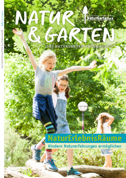 Natur&Garten 3/2021 - NaturErlebnisRäume - Kindern Naturerfahrungen ermöglichen